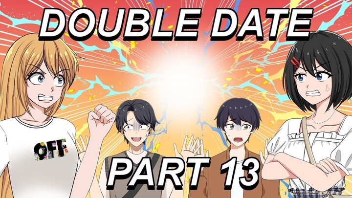 #292  DOUBLE DATE PART 13 - Drama Animasi Sekolah Kode Keras buat Cowok dari Cew