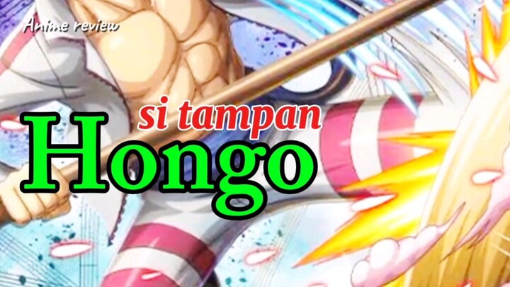 Tampan pemberani Hongo || one piece