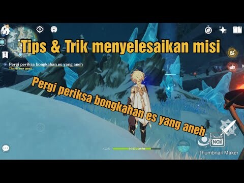 Tips & trik menyelesaikan misi "pergi periksa bongkahan es yang aneh" Genshin Impact