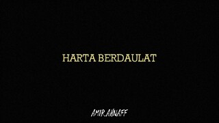 "HARTA BERDAULAT"Akan datang