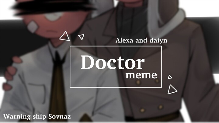 doctor | Countryhumans meme  - Sovnaz