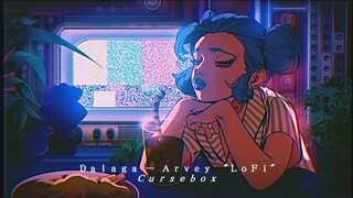 Ｄａｌａｇａ ✪  Ａｒｖｅｙ "ＬｏＦｉ"  (Cursebox)