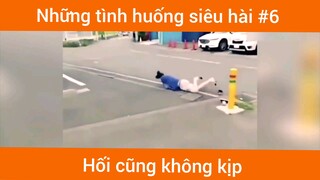 Những tình huống siêu hài p6