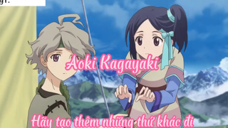 Aoki Kagayaki _Tập 1- Hãy tạo thêm những thứ khác đi