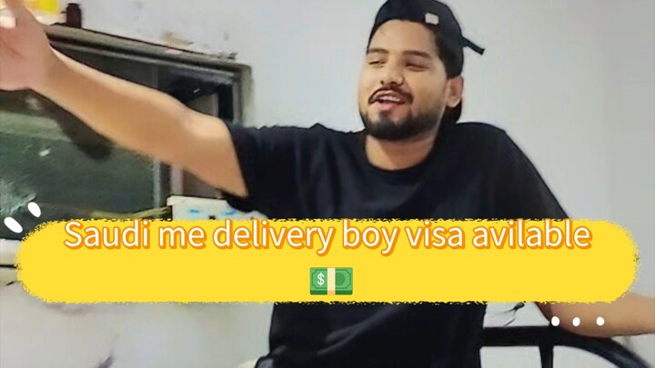 good news delivery boy visa avilable uas Saudi arab me ☑️💸💵