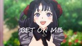 [Kitagawa] BET ON ME