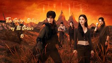 The Seven Relics of Ill Omen 2025 - Ep 16 (Sub Indo)