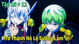 Tóm Tắt Anime | Nô Lệ Của Ma Đô Tinh Binh Tập 10 + 11 | Mèo Gầy Anime