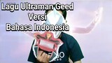 Lagu Ultraman Geed Versi Bahasa Indonesia