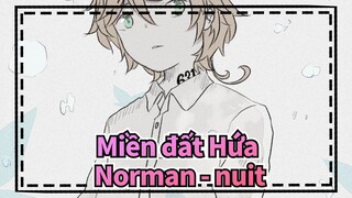 [Miền đất Hứa/Hoạt họa/Vẽ Tay] Norman - nuit