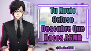 #RolePlay Tu novio celoso descubre que haces ASMRS ASMR Anime #Español 8D