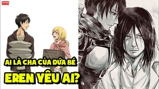 Ai Là Cha Của Cái Thai Trong Bụng Historia? Eren Thực Sự Yêu Ai? (Attack On Titan)