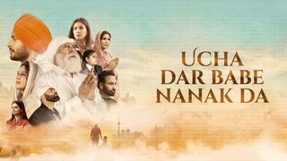 Ucha Dar Babe Nanak Da | Dev Kharoud | Yograj Singh | Tarnvir Jagpal | New Punjabi Movie 2024