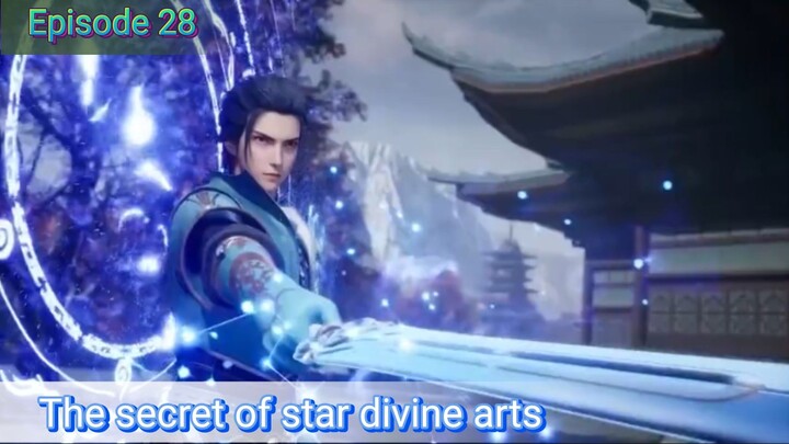 The secret of star divine arts Episode 28 Sub English