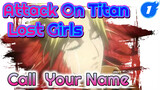 Attack On Titan: Lost Girls Ending - Call Your Name_1