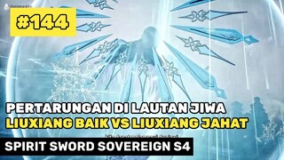 Pertarungan Perebutan Jiwa Liuxiang ‼️🔥- Alur Cerita Donghua Spirit Sword Sovereign Season 4 #144