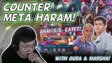 COUNTER META HARAM, ANALYSIS CATET. BARENG @Oura Gaming @MARSHA OZAWA