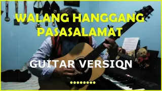 WALANG HANGGANG PASASALAMAT   - My Guitar Live Version