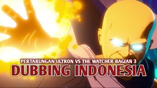 Pertarungan Ultron vs The Watcher | Marvel What If..? [DubbingIndonesai] Bagian 3