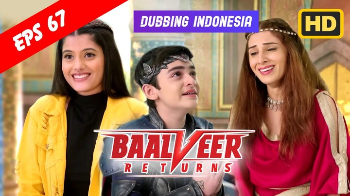 Baalveer Returns Episode 67 Bahasa Indonesia || Baalveer Returns ANTV Dubbing Indonesia