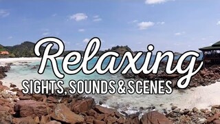 Relaxing Sights, Sounds & Scenes - Part 1