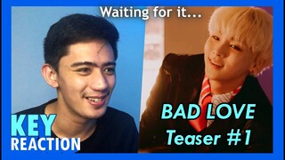 KEY 키 'BAD LOVE' MV Teaser #1 REACTION