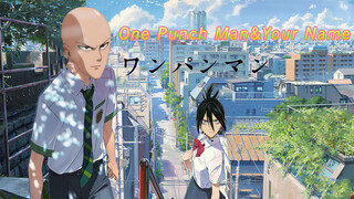 [One Punch Man/Your Name] Khi "One Punch Man" kết hợp "Your Name"