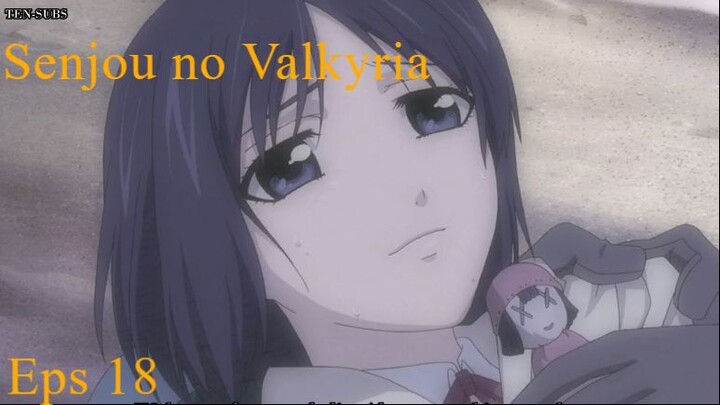 Senjou no Valkyria Sub Indo Ep-18