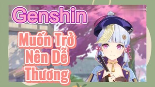 Muốn Trở Nên Dễ Thương