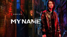 [ENG SUB] My Name (2021) EP. 03 Full Episode