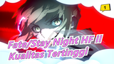 Fate/Stay Night HF II | 4k 120FPS - Kualitas Tertinggi_1