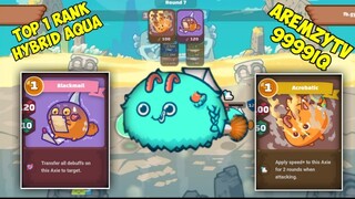 TOP 1 RANK HYBRID AQUA AREMZYTV 9999IQ BUILD AXIE INFINITY