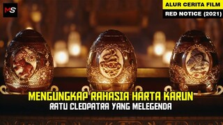 RAHASIA HARTA KARUN RATU CLEOPATRA YANG MELEGENDA - Alur Cerita Film Red Notice (2021)