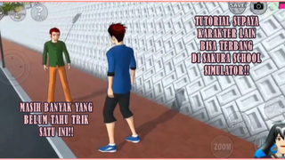 TUTORIAL SUPAYA SEMUA KARAKTER DI SAKURA BISA TERBANG BEBAS!! SAKURA SCHOOL SIMULATOR