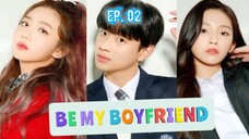 Be My Boyfriend (2021) Ep 02 Sub Indonesia
