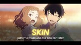Josse the tiger and the fish AMV - Skin [Alight Motion]