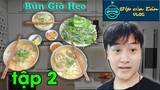 Bếp Của Tân Vlog - Bún Giò Heo - Món ăn được ưa chuộng nhiều nhất tập 2