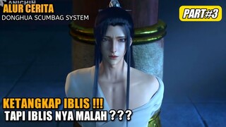 KETANGKAP IBLIS!! TAPI IBLIS NYA MALAH?? | Alur Cerita Scumbag System #3 @Kabar Movie