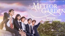 Meteor Garden 2018 Episode 1 Tagalog Dubbed