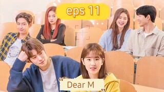 Dear M (2022) episode 11 sub indo