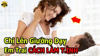 🔴Chị Gái Dạy Em Trai Cách Làm T.ình Cùng Những Điều Điên Rồ Và Quái Gở Chỉ Có Ở Mangaia