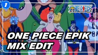 One Piece Epik
Mix Edit_1