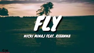 Nicki Minaj - Fly (Lyrics) Feat. Rihanna