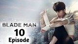 Blade Man Ep 10 Tagalog Dubbed 720p HD