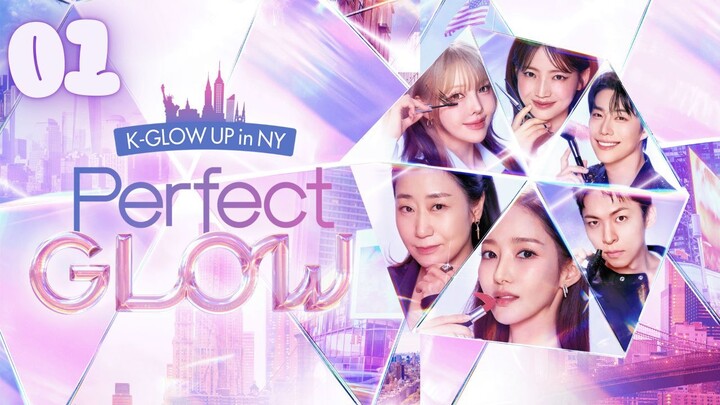 EPISODE 01 l Perfect Glow l 퍼펙트 글로우(2025) l🇰🇷Reality Program