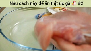 Nấu cách này để ăn thịt ức gà 🐔 #2