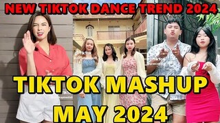 TIKTOK DANCE MASHUP MAY 2024 || TIKTOK DANCE TREND 2024