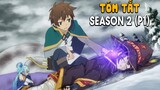"Tôi Bất Lực Với Những Con Mắm Quanh Mình" season 2 p1 - Review Anime Hay