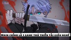 [ Review Truyện ] Tập 1: Game thủ thiên tài không giấu nghề