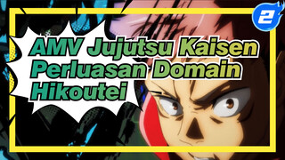 Perluasan Domain, Roh Sepenuhnya Terusir! | Jujutsu Kaisen / AMV / Hikoutei_2